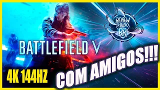 JOGANDO BATTLEFIELD V COM AMIGOS