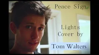 Peace Sign (Acoustic) - Lights - Tom Walters Cover