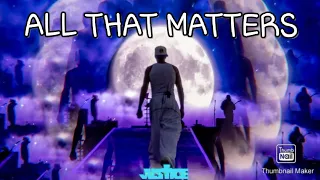 Justin Bieber - All That Matters | Justice World Tour Album