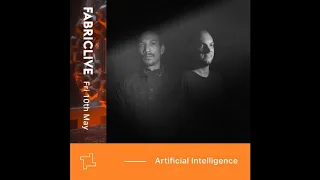 Artificial Intelligence - FABRICLIVE & Integral Records (Promo Mix 07.05.2019)