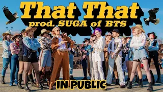 [KPOP IN PUBLIC] [One take] PSY - That That (prod.& feat. SUGA of BTS)| DANCE COVER | Covered by HVN