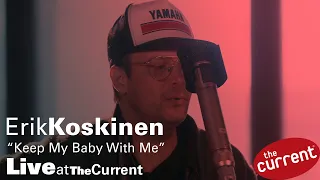 Erik Koskinen –  Keep My Baby With Me (live at The Current for Radio Heartland)