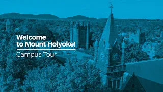 Mount Holyoke College Campus Tour