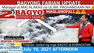 WEATHER UPDATE TODAY July 19, 2021p.m|PAGASA WEATHER FORECAST |LPA BAGYO |GMA WEATHER| FABIANph