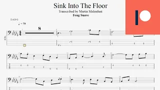 Feng Suave - Sink Into The Floor (bass tab)