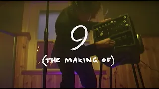 POND - 9 (The Making Of)