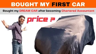 Bought my first car after becoming CA | CA Tushar Kalra