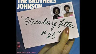 Brothers Johnson ~ Strawberry Letter #23 1977 Disco Purrfection Version