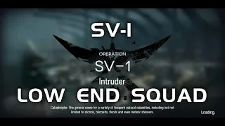 SV-1 | Ultra Low End Squad | Under Tides | 【Arknights】