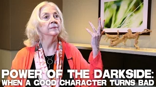 Power Of The Darkside: When A Good Character Turns Bad by Pamela Jaye Smith