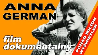 ANNA GERMAN - film dokumentalny