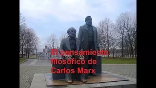 El pensamiento filosófico de Carlos Marx