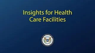 Insights for Health Care Facilities