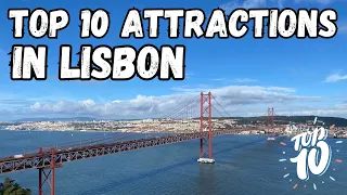 Top 10 Things to do in Lisbon | Ultimate Lisbon City Guide