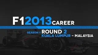 F1 2013 // Career Mode, Sauber [S1,R2] Kuala Lumpur