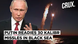 Battle Shifts To Donetsk l 30 Russian Kalibr Missiles “Combat Ready” l China Peddling “Putin’s Lies”