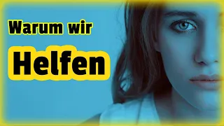 Altruismus - Warum wir helfen