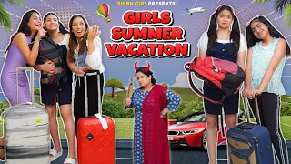 GIRLS SUMMER VACATION || Sibbu Giri || @Impratishtha