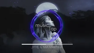 Jyye & Mia Martina - Latin Moon