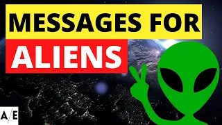 How NASA Sent 3 INSANE Messages To ALIENS
