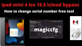 ipad mini 4 icloud bypass and how to change serial number // ipad mini 4 ios 15.5 icloud bypass