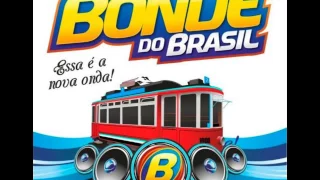 BONDE DO BRASIL - Então Volta - 28 musicas