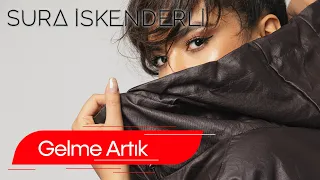 Sura İskəndərli  -  Gelme Artık (Audio)