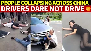 People Are Collapsing All Over China, Causing Many Drivers to Become Afraid of Driving