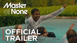 Master of None - Season 2 | Official Trailer [HD] | Netflix