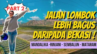 MOTOR TOURING BALI - LOMBOK | RIDING TO MOUNT RINJANI SEMBALUN SENGGIGI MATARAM IN ONE DAY