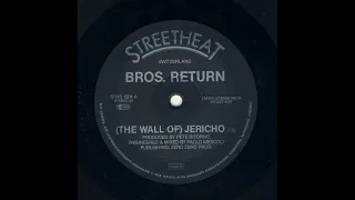 Bros. Return – (The Walls Of) Jericho