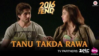 Tanu Takda Rawa - 2016 The End | Harshad Chopda & Priya Banerjee | Vishal Kothari