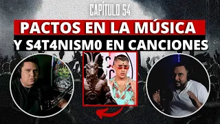 54| PACTOS en la música y s4t4nism0 en CANCIONES