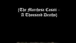The Marchesa Casati - A Thousand Deaths