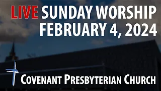 Worship Livestream - Sunday, Feb 4, 2024