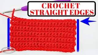 Crochet STRAIGHT EDGES  in Rows Every Time - Easy Formula