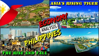 Analysis on Philippine Economy | Rise and Fall to Becoming Asia's Rising Tiger