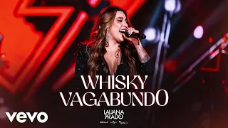 lauana prado,whisky vagabundo DVD ao vivo em Brasília (áudio oficial)