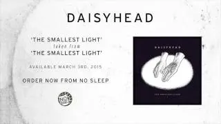 Daisyhead - The Smallest Light