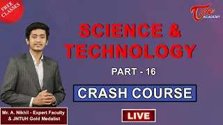 LIVE : Science & Technology - Part 16 | Crash Course | TOne Academy | NIkhil
