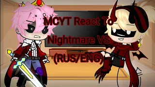 MCYT React To Nightmare VS (RUS/ENG)