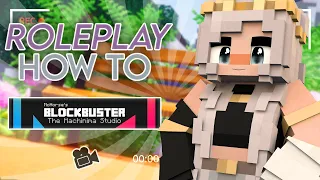 📝Roleplay: How To // Basic Blockbuster! {MINECRAFT ROLEPLAY GUIDE}