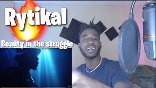 Rytikal - Beauty In The Struggle (Official Video) | REACTION🔥