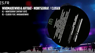 Whomadewho & Artbat - Montserrat / Closer [BLACK] (WGVINYL57)