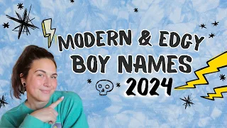 MODERN & EDGY BOY NAMES 2024: Unique Baby Name Ideas for Boys