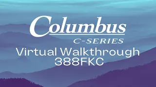 2022 Columbus C-series 388FKC Virtual Walkthrough