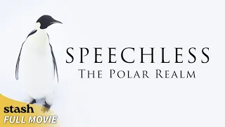 Speechless: The Polar Realm | Wildlife Documentary | Full Movie