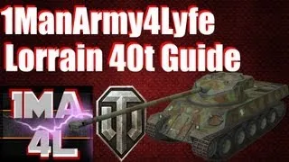 Lorrain 40t Guide (World of Tanks)