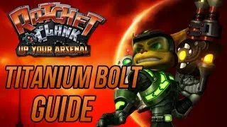 Ratchet and Clank 3: Up Your Arsenal (HD Collection) - Titanium Bolt Guide
