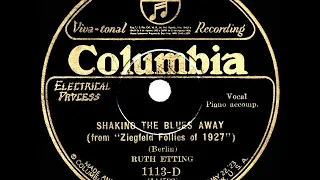 1927 HITS ARCHIVE: Shaking The Blues Away - Ruth Etting